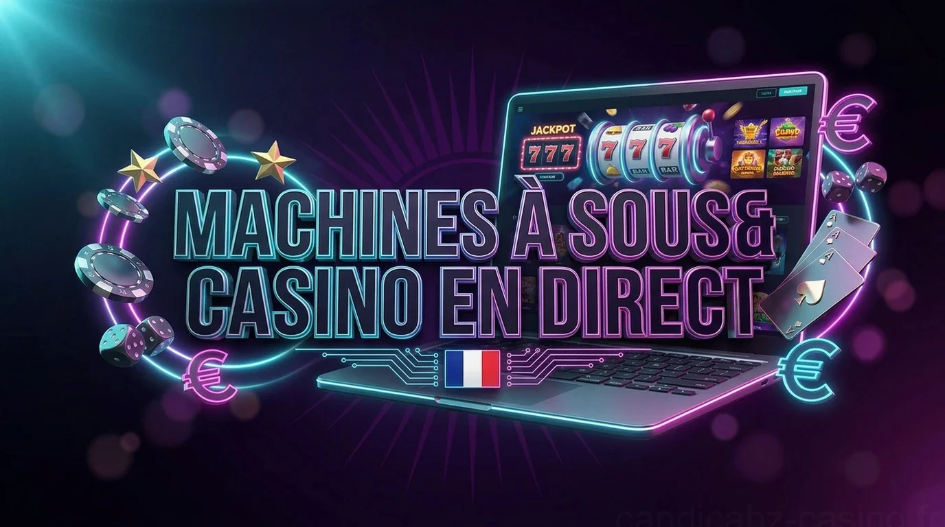 Machines à Sous& Casino en Direct